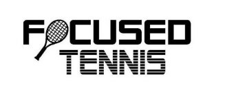 FOCUSED TENNIS