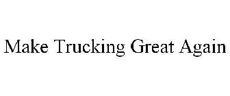 MAKE TRUCKING GREAT AGAIN