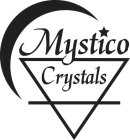 MYSTICO CRYSTALS