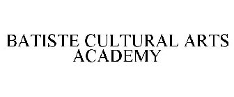 BATISTE CULTURAL ARTS ACADEMY