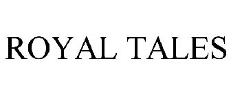 ROYAL TALES