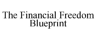 THE FINANCIAL FREEDOM BLUEPRINT