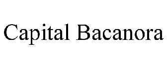 CAPITAL BACANORA