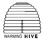 WARMING HIVE