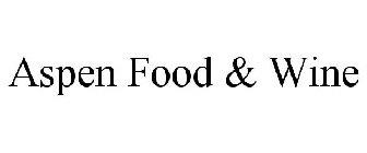 ASPEN FOOD & WINE