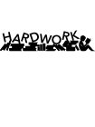 HARD WORK