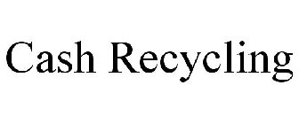 CASH RECYCLING