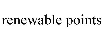 RENEWABLE POINTS