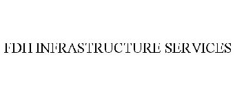 FDH INFRASTRUCTURE SERVICES
