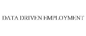 DATA DRIVEN EMPLOYMENT