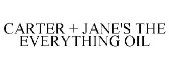 CARTER + JANE'S THE EVERYTHING OIL