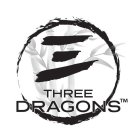 THREE DRAGONS