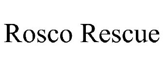 ROSCO RESCUE