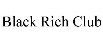 BLACK RICH CLUB