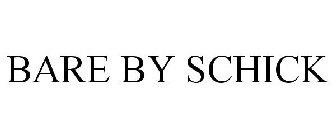 BARE BY SCHICK