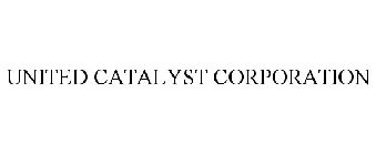 UNITED CATALYST CORPORATION