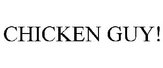 CHICKEN GUY!