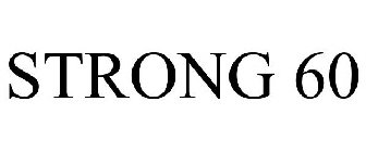 STRONG 60