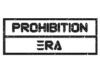 PROHIBITION ERA