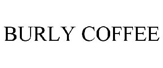 BURLY COFFEE