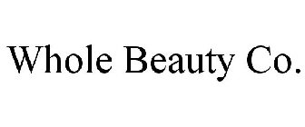 WHOLE BEAUTY CO.