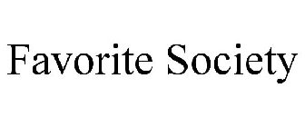 FAVORITE SOCIETY