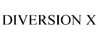 DIVERSION X