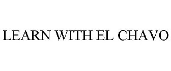 LEARN WITH EL CHAVO