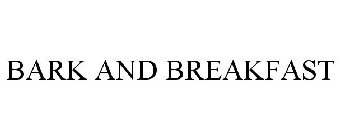 BARK & BREAKFAST