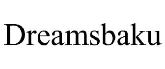 DREAMSBAKU