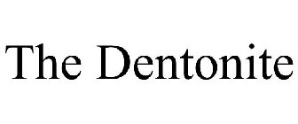 THE DENTONITE