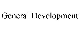 GENERAL DEVELOPMENT