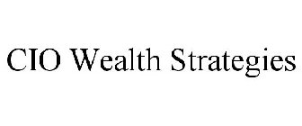 CIO WEALTH STRATEGIES
