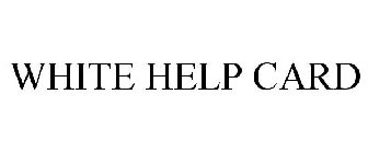 WHITE HELP CARD