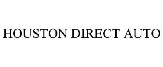 HOUSTON DIRECT AUTO