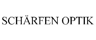 SCHÄRFEN OPTIK