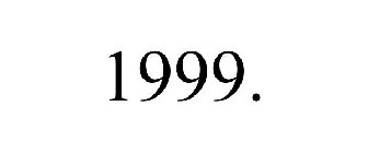 1999.