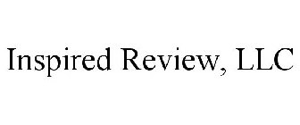 INSPIRED REVIEW, LLC