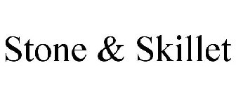 STONE & SKILLET