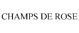 CHAMPS DE ROSE