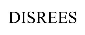 DISREES
