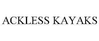 ACKLESS KAYAKS