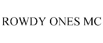 ROWDY ONES MC