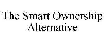 THE SMART OWNERSHIP ALTERNATIVE