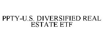 PPTY-U.S. DIVERSIFIED REAL ESTATE ETF