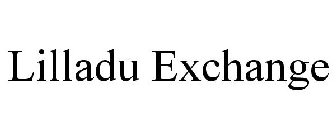 LILLADU EXCHANGE