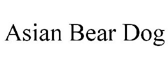 ASIAN BEAR DOG