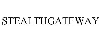 STEALTHGATEWAY