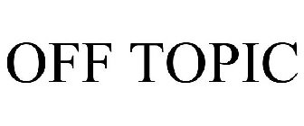 OFF TOPIC