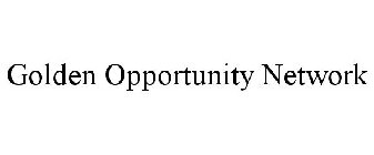 GOLDEN OPPORTUNITY NETWORK